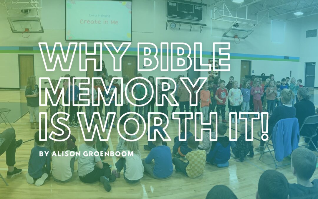 Why Bible Memory is Worth It!